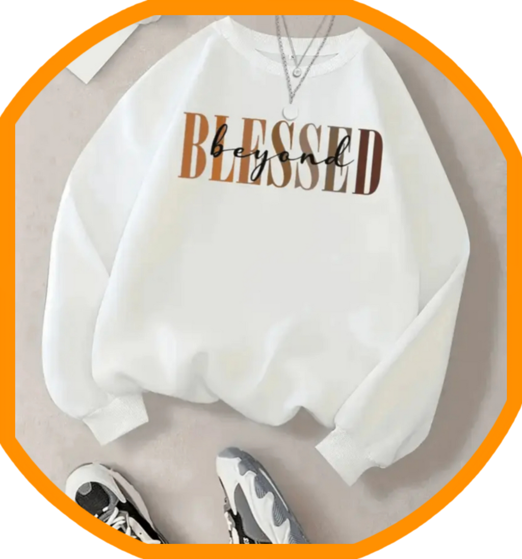 You're Blessed sweatshirt